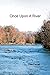 Once Upon A River
