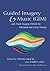 Guided Imagery & Music (GIM...