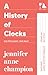 A History of Clocks by Jennifer Anne Champion
