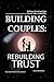 Building Couples: Rebuilding Trust