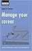 Manage Your Career (Steps to Success)