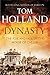 Dynasty: The Rise and Fall ...