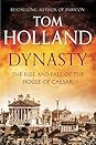 Dynasty by Tom Holland