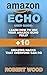 Amazon Echo User Guide: Lea...