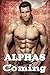 ALPHAS COMING (BBW Werewolf Menage Erotic Romance First Time Pack Seduction)