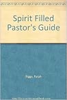 Spirit Filled Pastor's Guide