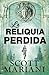La reliquia perdida (Ben Hope, #6)