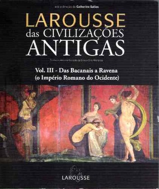 Larousse das Civilizações Antigas, Vol. III (Paperback)