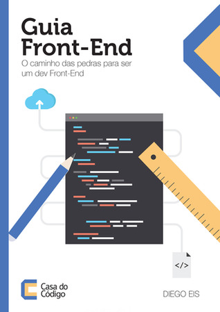 Guia Front-End: O caminho das pedras para ser um dev Front-End