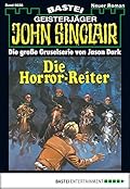 John Sinclair 38: Die Horror-Reiter