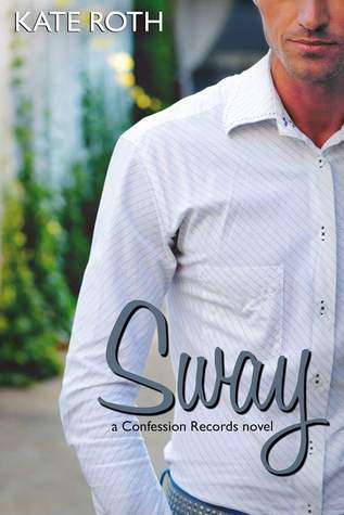 Sway (Confession Records, #2)