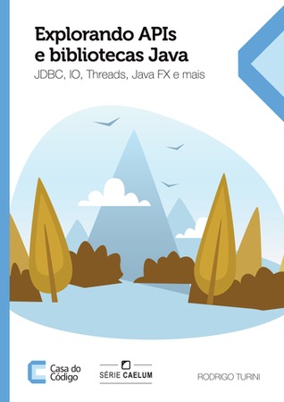 Explorando APIs e bibliotecas Java: JDBC, IO, Threads, JavaFX e mais