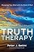 Truth Therapy: Renewing Your Mind with the Word of God