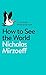 How to See the World