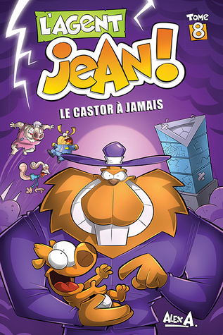 Le castor à jamais (L'agent Jean #8)