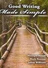 GOOD WRITING MADE SIMPLE GOOD WRITING MADE SIMPLE