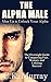 The Alpha Male: MAN UP and ...