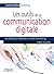 Les outils de la communication digitale (Livres Outils marketing) (French Edition)