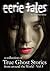 eerie tales volume 3: A collection of true ghost stories from around the world