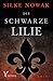 Die schwarze Lilie