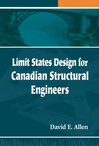 Limit States Design for Canadian Structural Engineers