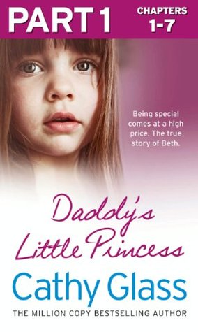 Daddy’s Little Princess: Part 1 of 3 (Kindle Edition)