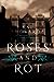 Roses and Rot