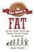 The World is Fat: The Fads,...