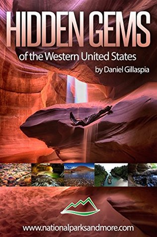 Hidden Gems of the Western United States (Kindle Edition)