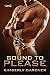 Bound To Please (Playing for Keeps, #2)