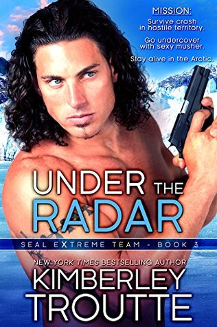 Under the Radar (SEAL EXtreme Team #3)