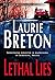 Lethal Lies by Laurie Breton