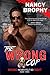 The Wrong Cop (Wrong Never ...