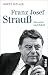 Franz Josef Strauß: Herrsch...