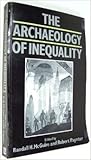 The Archaeology of inequality (Social archaeology)