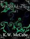 Dreams Both Real and Strange I and II by K.W. McCabe