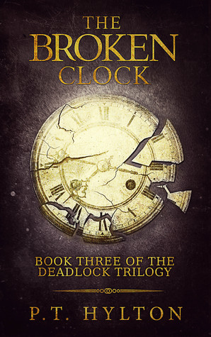 The Broken Clock (Deadlock, #3)