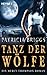 Tanz der Wölfe by Patricia Briggs