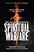 The Ultimate Guide to Spiritual Warfare by Pedro Okoro