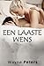 Een Laaste Wens by Wayne Peters