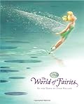 Disney Fairies: The World of Fairies - At the Dawn of Pixie Hollow
