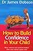 How to Build Confidence in Your Child
