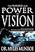 The Principles and Power of Vision: Keys to Achieving Personal and Corporate Destiny