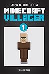 Minecraft Diary by Graeme Ross