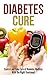 Diabetes Cure by Debra Lacy