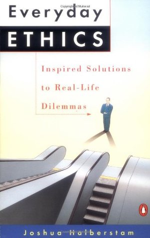 Everyday Ethics: Inspired Solutions to Real-Life Dilemmas (Paperback)