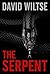 The Serpent by David Wiltse