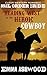 Heading West To The Heroic Cowboy (California Mail Order Brides)
