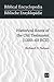 Historical Roots of the Old Testament (1200-63 BCE) by Richard D. Nelson