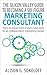 The Silicon Valley Guide to Becoming a Six-Figure Marketing C... by Alison Sokoloff